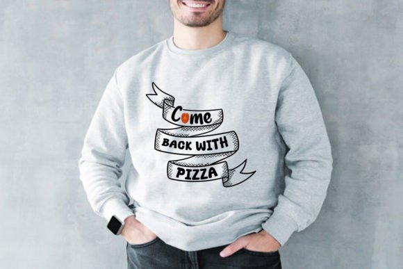 A Pizza Quote Typography Design for Graphics and T-Shirt Designs