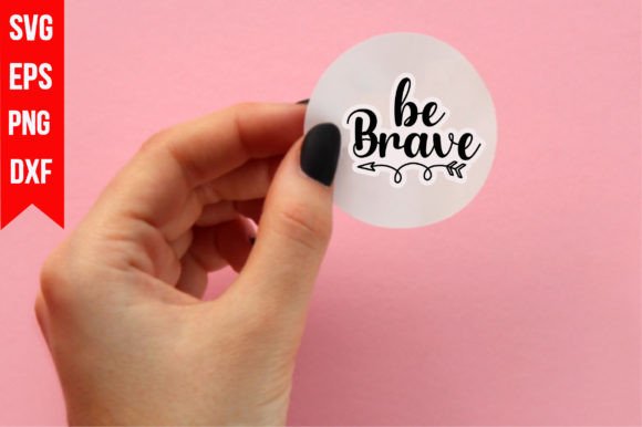 A Seller's Review: The Be Brave Graphic for T-Shirt Designs