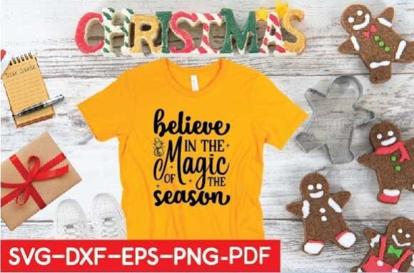 Believe in the Magic: A Festive Graphic for T-Shirts & Beyond