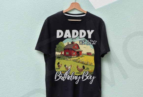 Daddy of the Birthday Boy: A Farm Animal Graphic for T-Shirt Designs