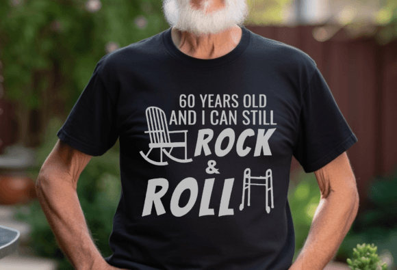 Funny 60th Birthday SVG for T-Shirts & Gag Gifts