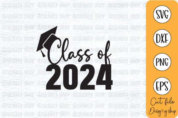 Reviewing the Class of 2024 SVG Design for Small Business Crafts